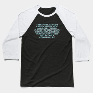 Bible Verse Colossians 3:12 Baseball T-Shirt